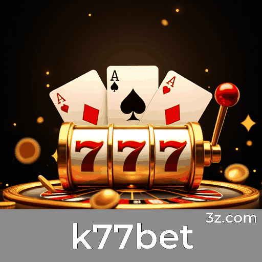 k77bet: O Melhor em Apostas Online Seguras