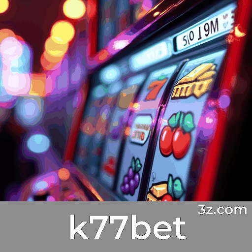 k77bet: O Melhor em Apostas Online Seguras